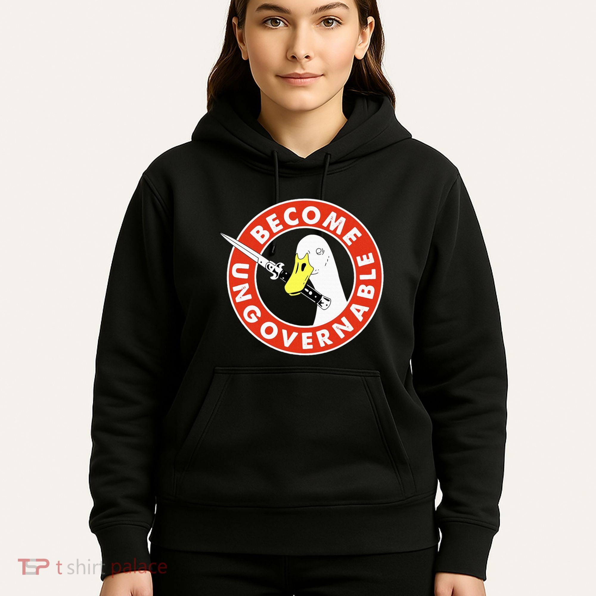 Become Ungovernable Goose Knife Funny Quote Hoodie
