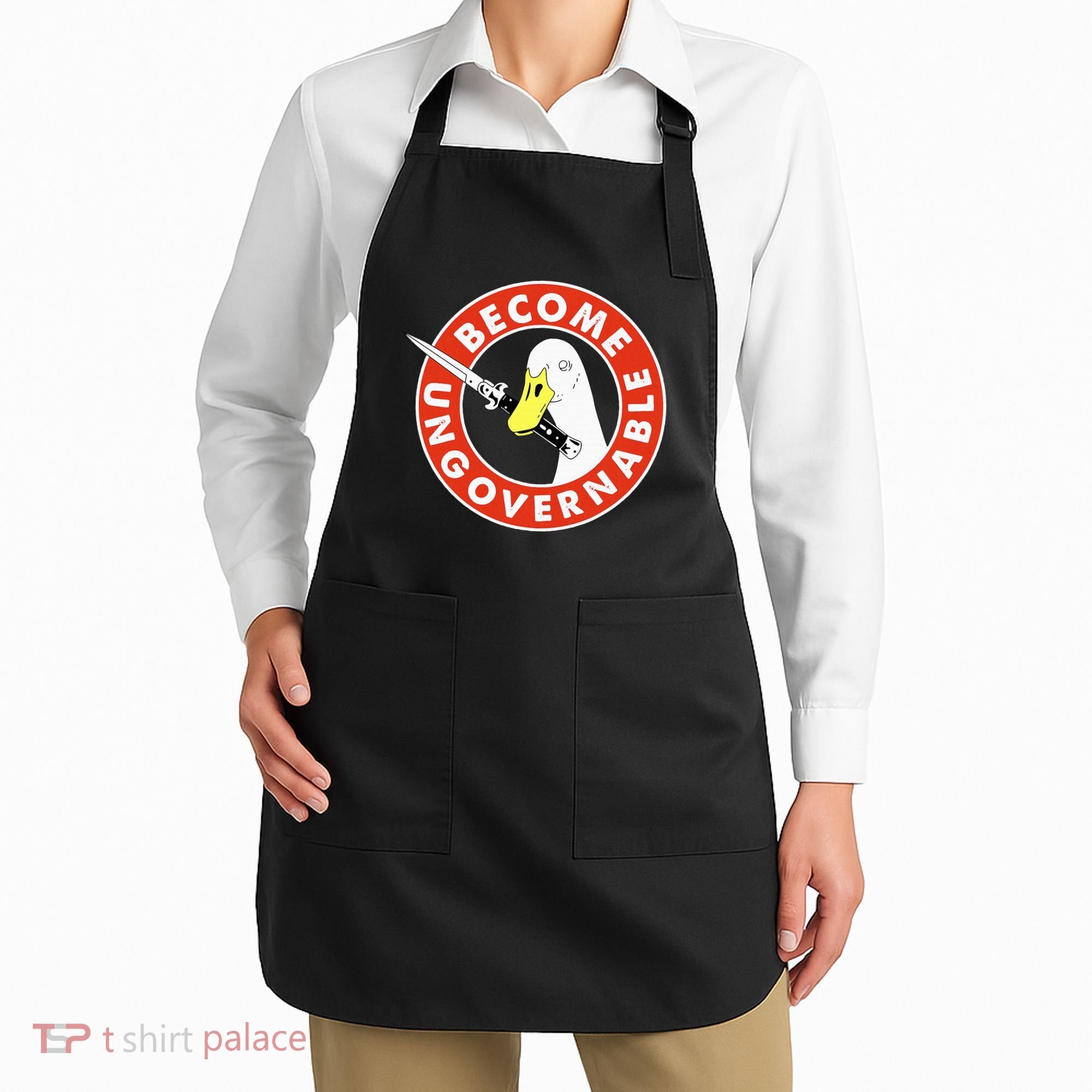 Become Ungovernable Goose Knife Funny Quote Apron