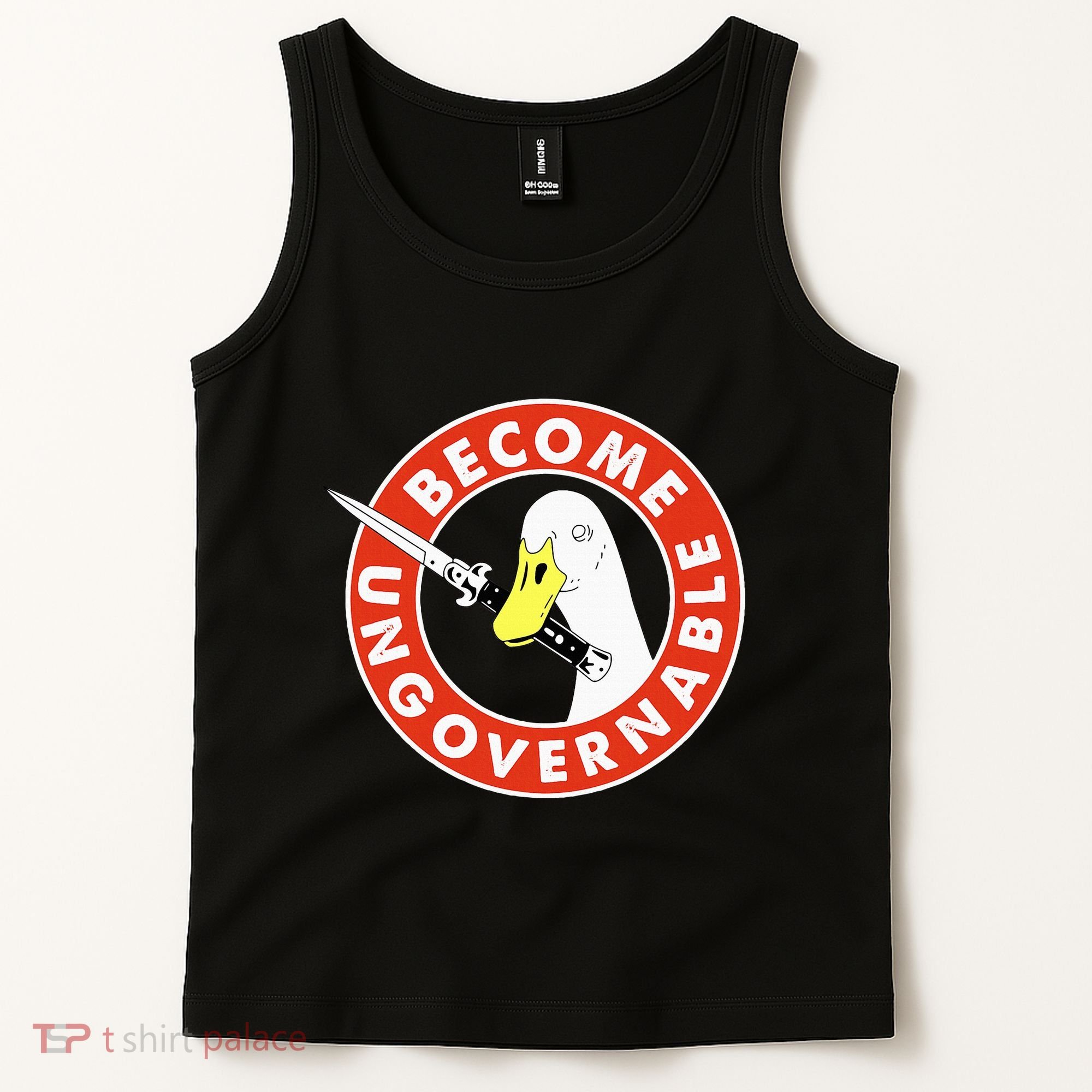 Become Ungovernable Goose Knife Funny Quote Tank Top