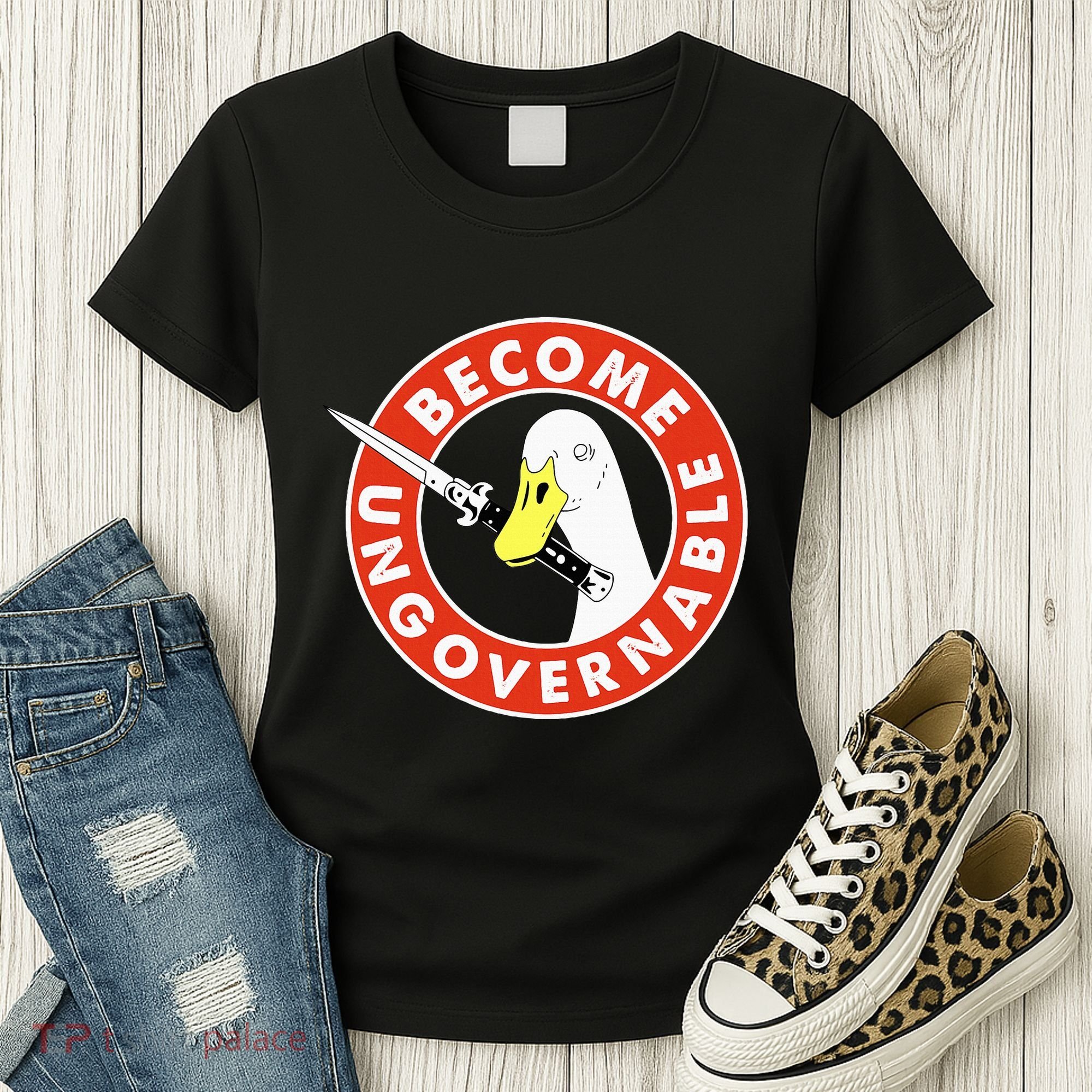 Become Ungovernable Goose Knife Funny Quote Women's T-Shirt