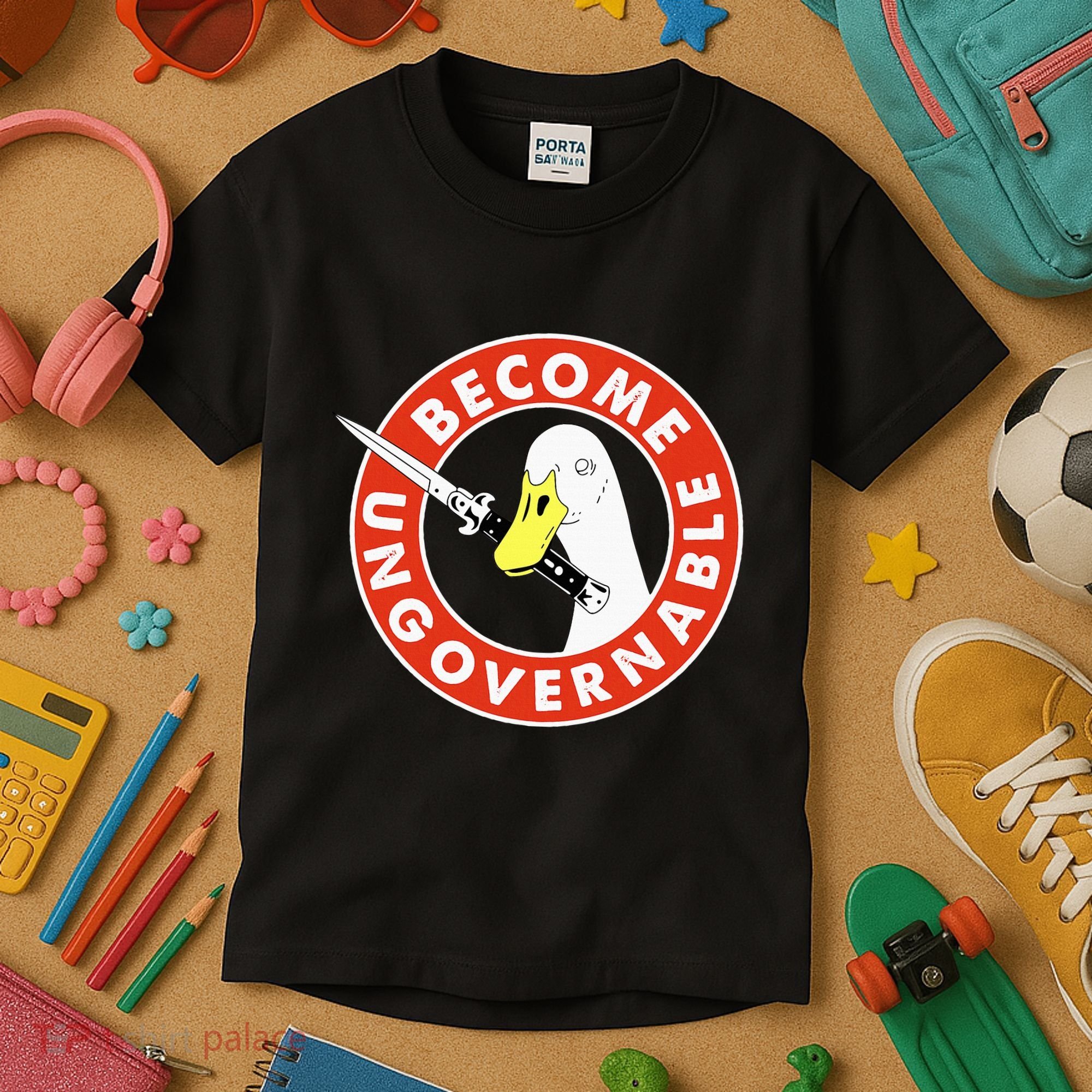 Become Ungovernable Goose Knife Funny Quote Kids T-Shirt
