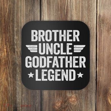 Brother Uncle Godfather Legend Coaster