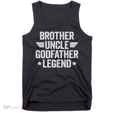 Brother Uncle Godfather Legend Tank Top