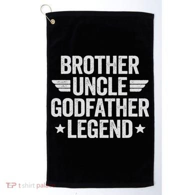 Brother Uncle Godfather Legend Golf Towel
