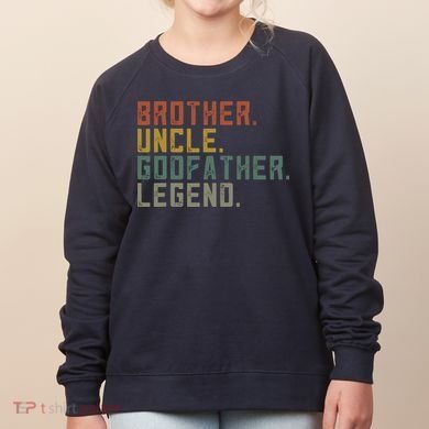 Brother Uncle Godfather Legend Women's Sweatshirt
