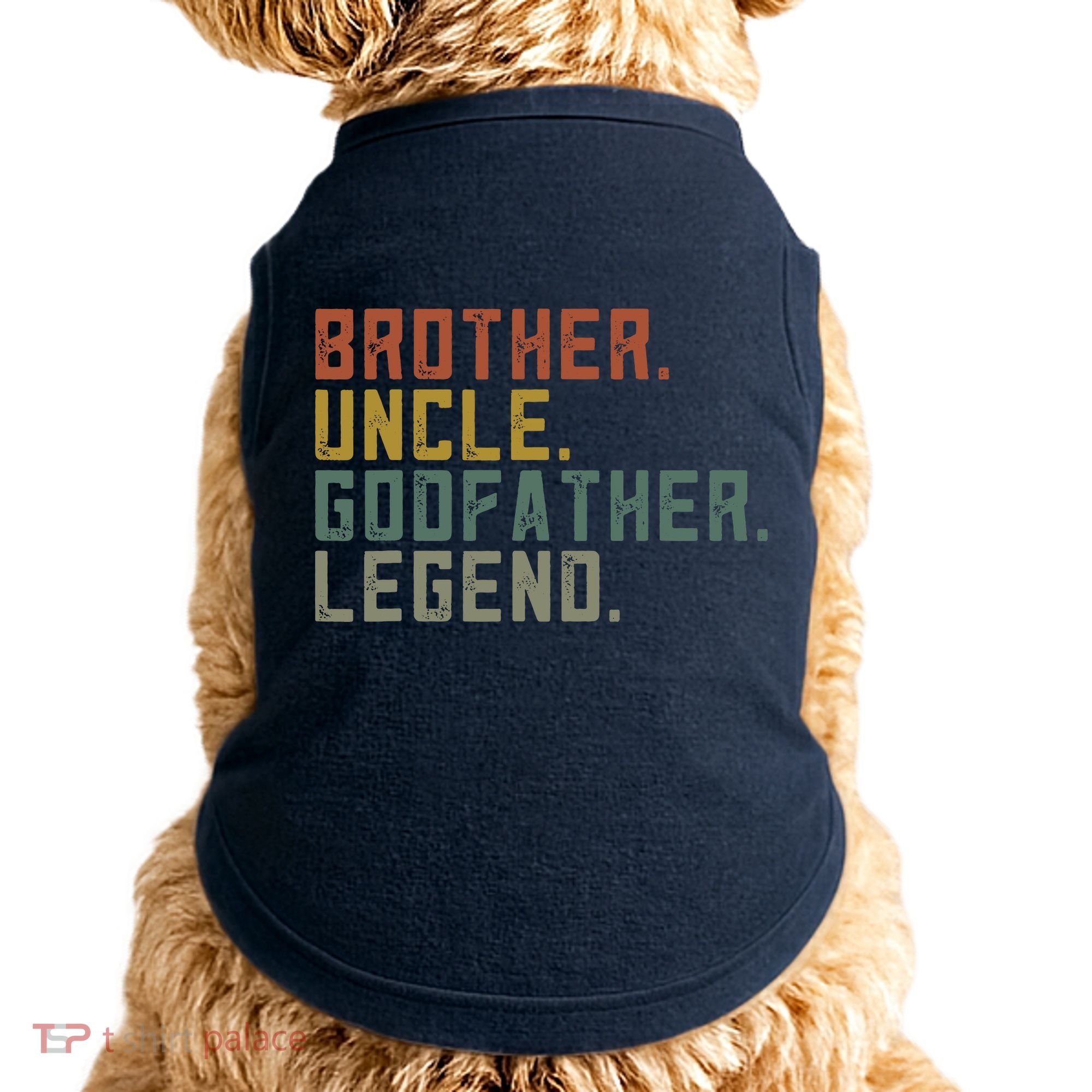 Brother Uncle Godfather Legend Doggie Tank