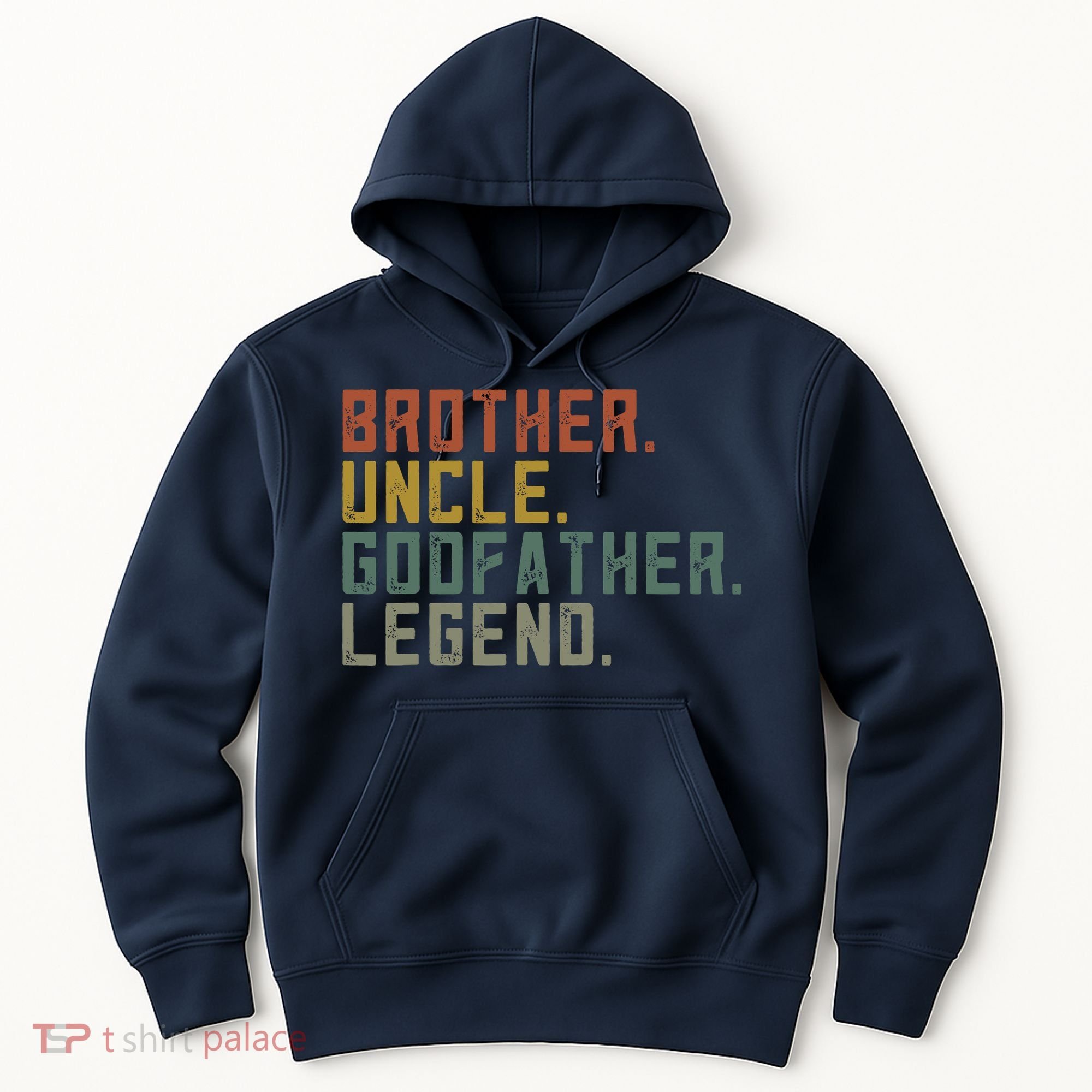 Brother Uncle Godfather Legend Hoodie