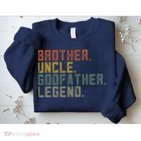 Brother Uncle Godfather Legend Sweatshirt thumb 2
