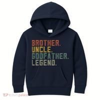 Brother Uncle Godfather Legend Kids Hoodie thumb 0