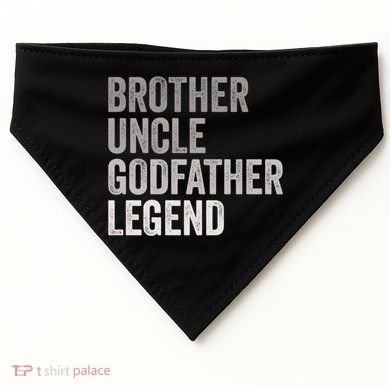 Brother Uncle Godfather Legend Favorite Best Uncle Meaningful Gift USA-Made Doggie Bandana