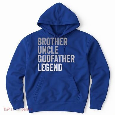 Brother Uncle Godfather Legend Favorite Best Uncle Meaningful Gift Hoodie