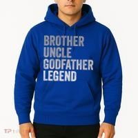 Brother Uncle Godfather Legend Favorite Best Uncle Meaningful Gift Hoodie thumb 2