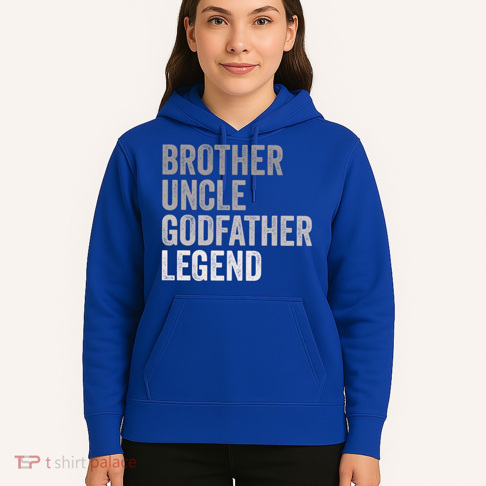 Brother Uncle Godfather Legend Favorite Best Uncle Meaningful Gift Hoodie