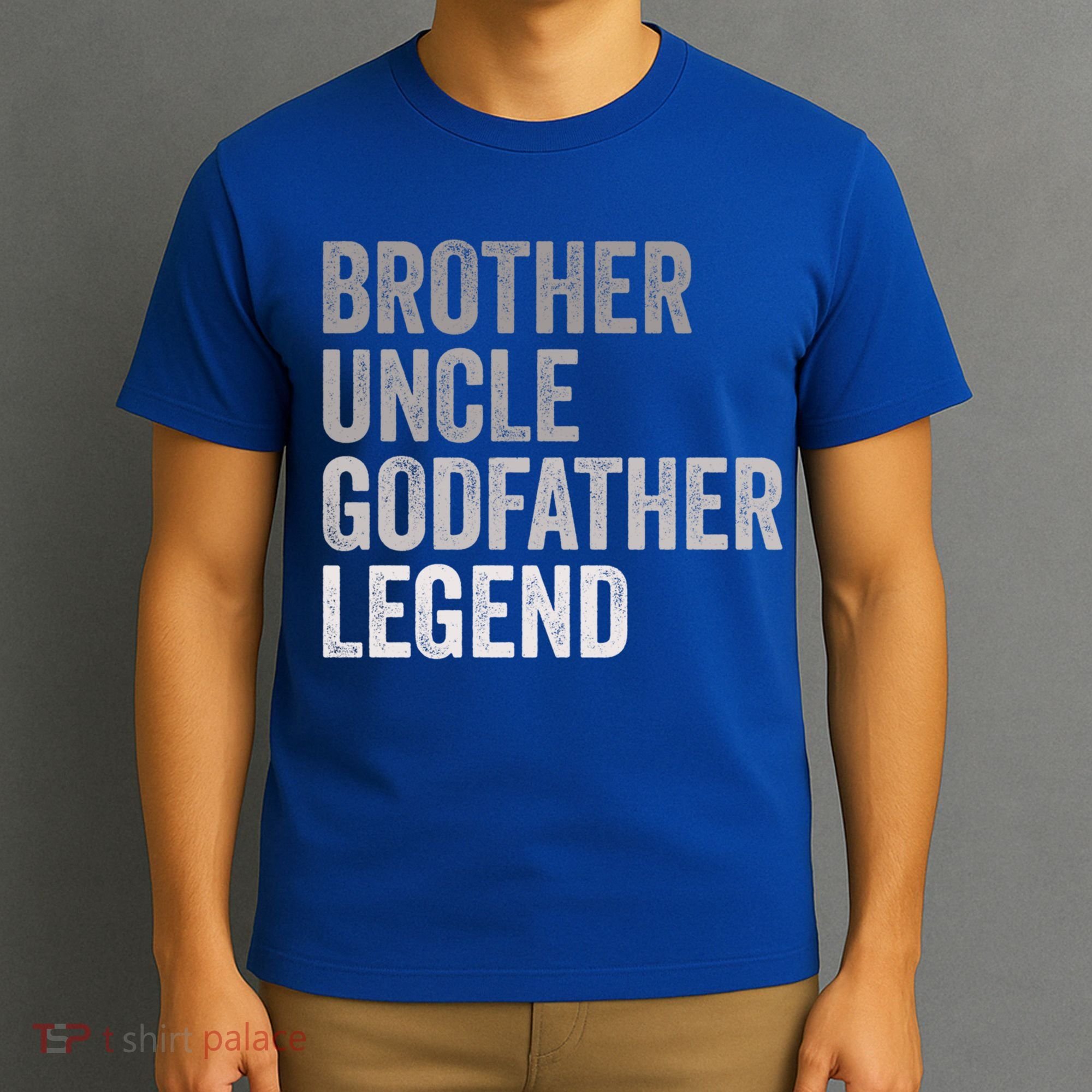Brother Uncle Godfather Legend Favorite Best Uncle Meaningful Gift T-Shirt