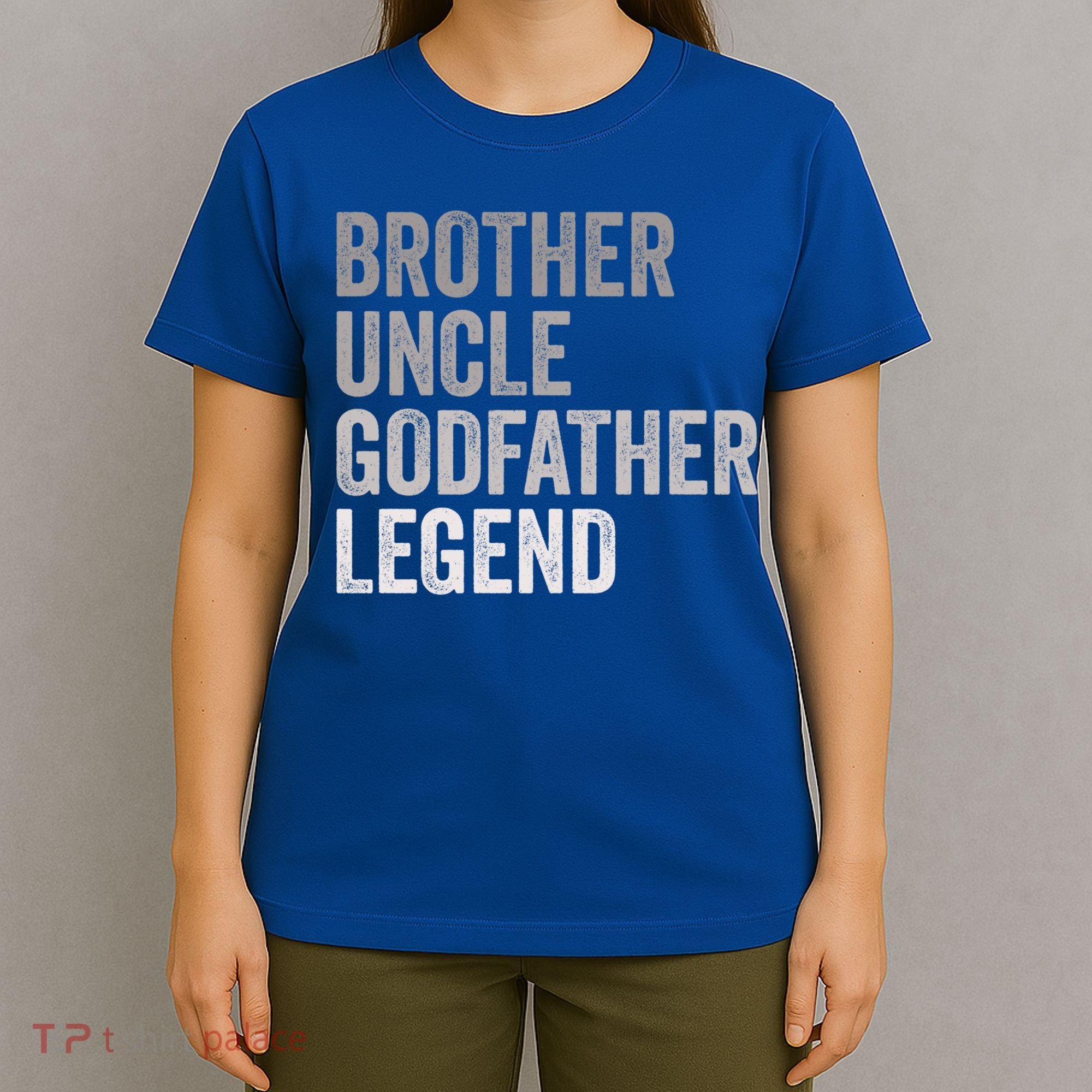 Brother Uncle Godfather Legend Favorite Best Uncle Meaningful Gift T-Shirt