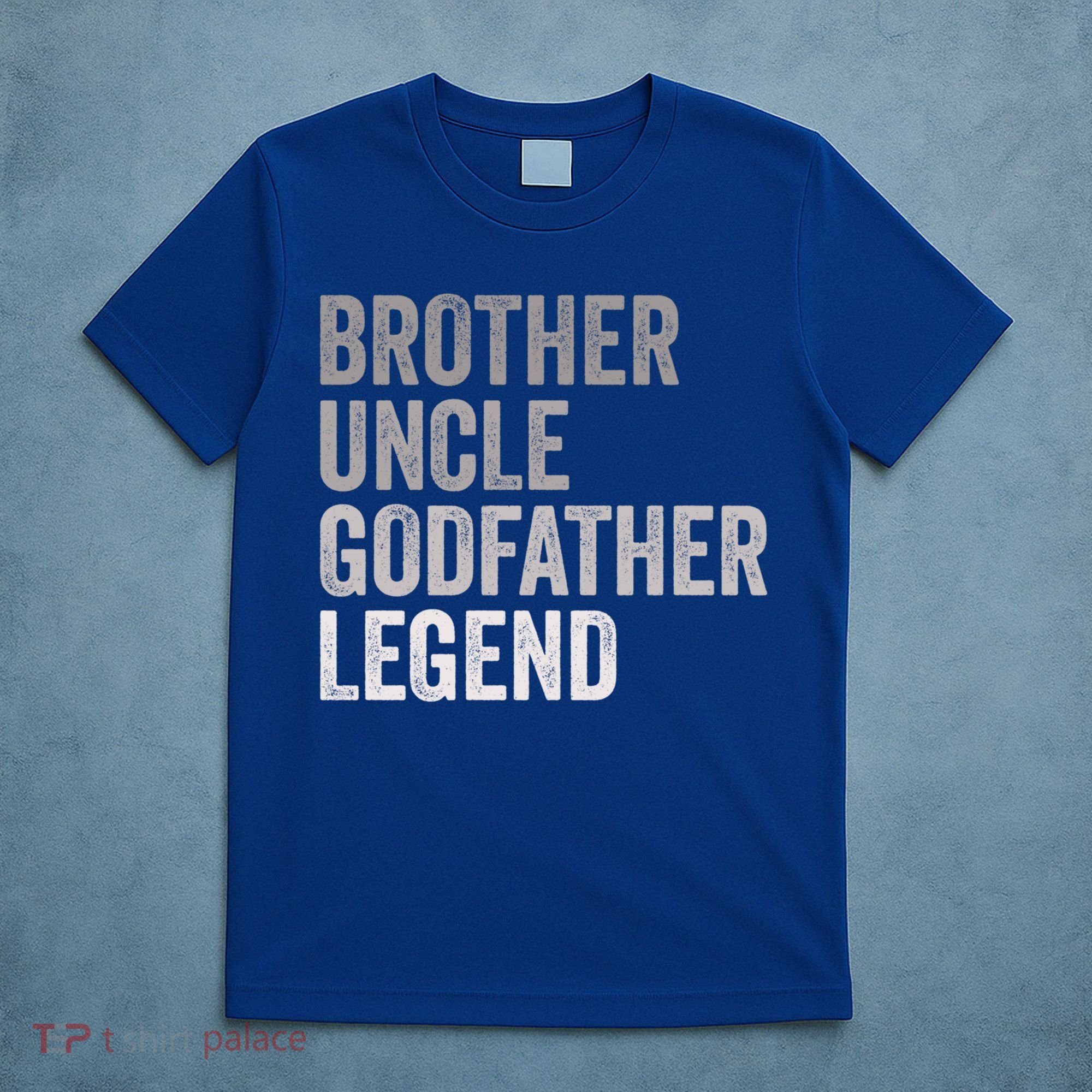 Brother Uncle Godfather Legend Favorite Best Uncle Meaningful Gift T-Shirt