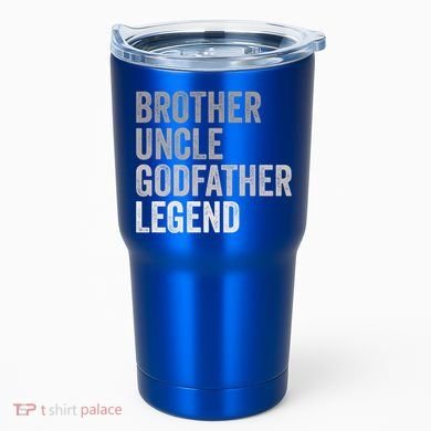 Brother Uncle Godfather Legend Favorite Best Uncle Meaningful Gift Tumbler