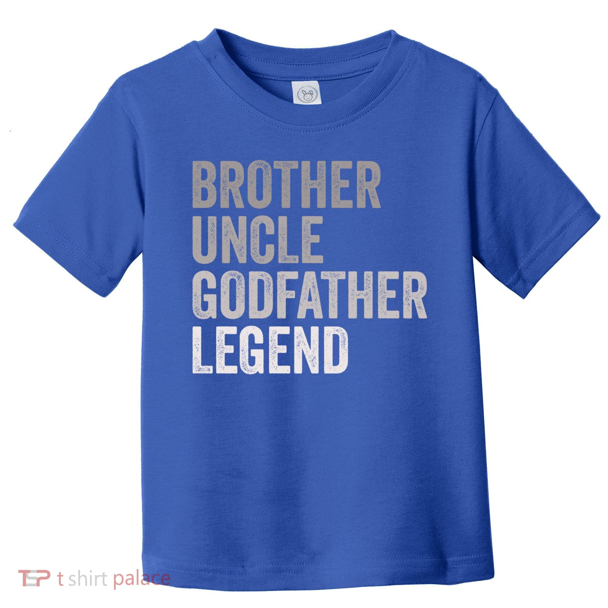 Brother Uncle Godfather Legend Favorite Best Uncle Meaningful Gift Toddler T-Shirt