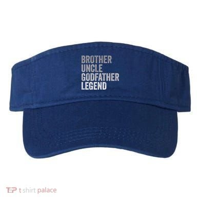 Brother Uncle Godfather Legend Favorite Best Uncle Meaningful Gift Visor