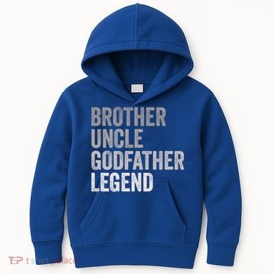 Brother Uncle Godfather Legend Favorite Best Uncle Meaningful Gift Kids Hoodie