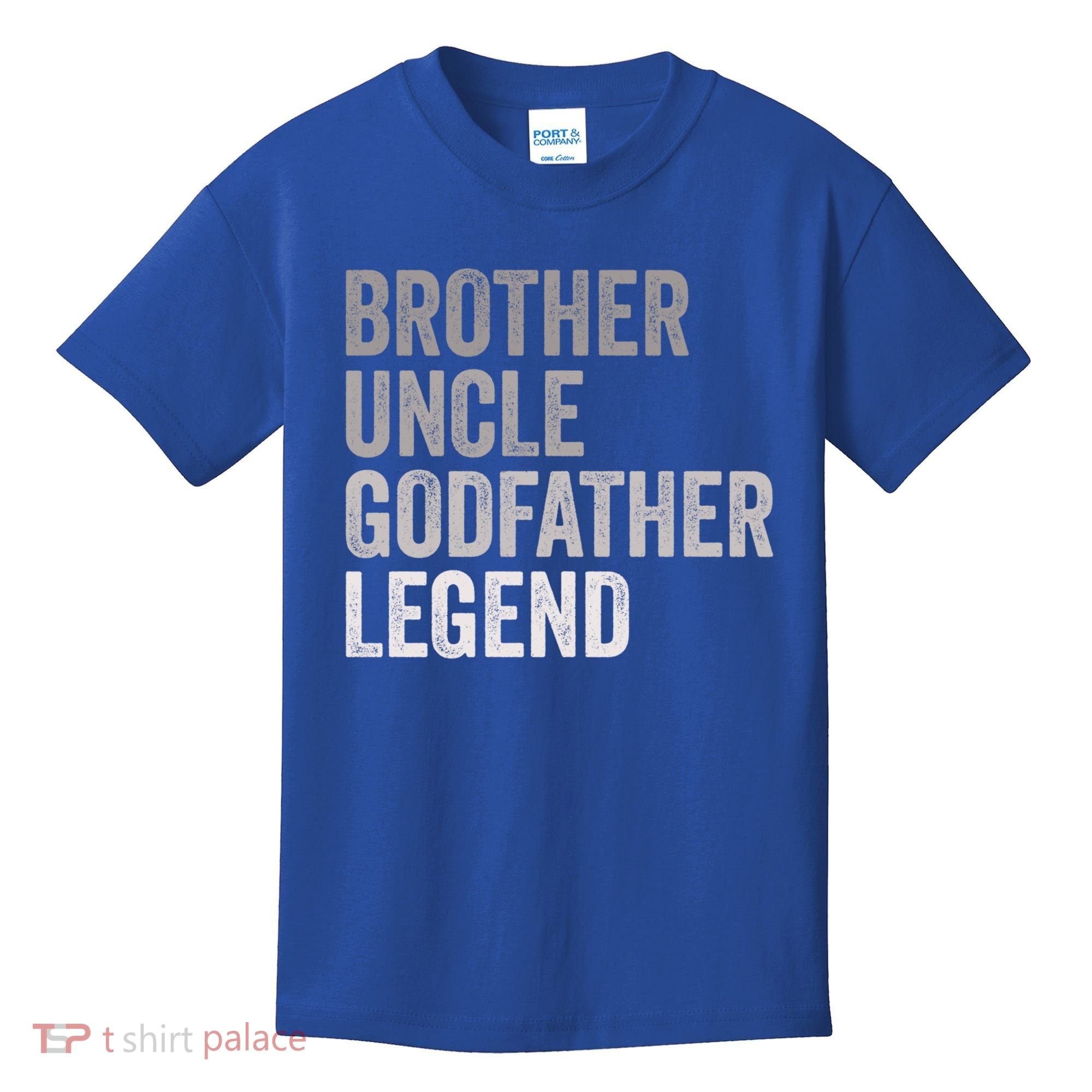 Brother Uncle Godfather Legend Favorite Best Uncle Meaningful Gift Kids T-Shirt