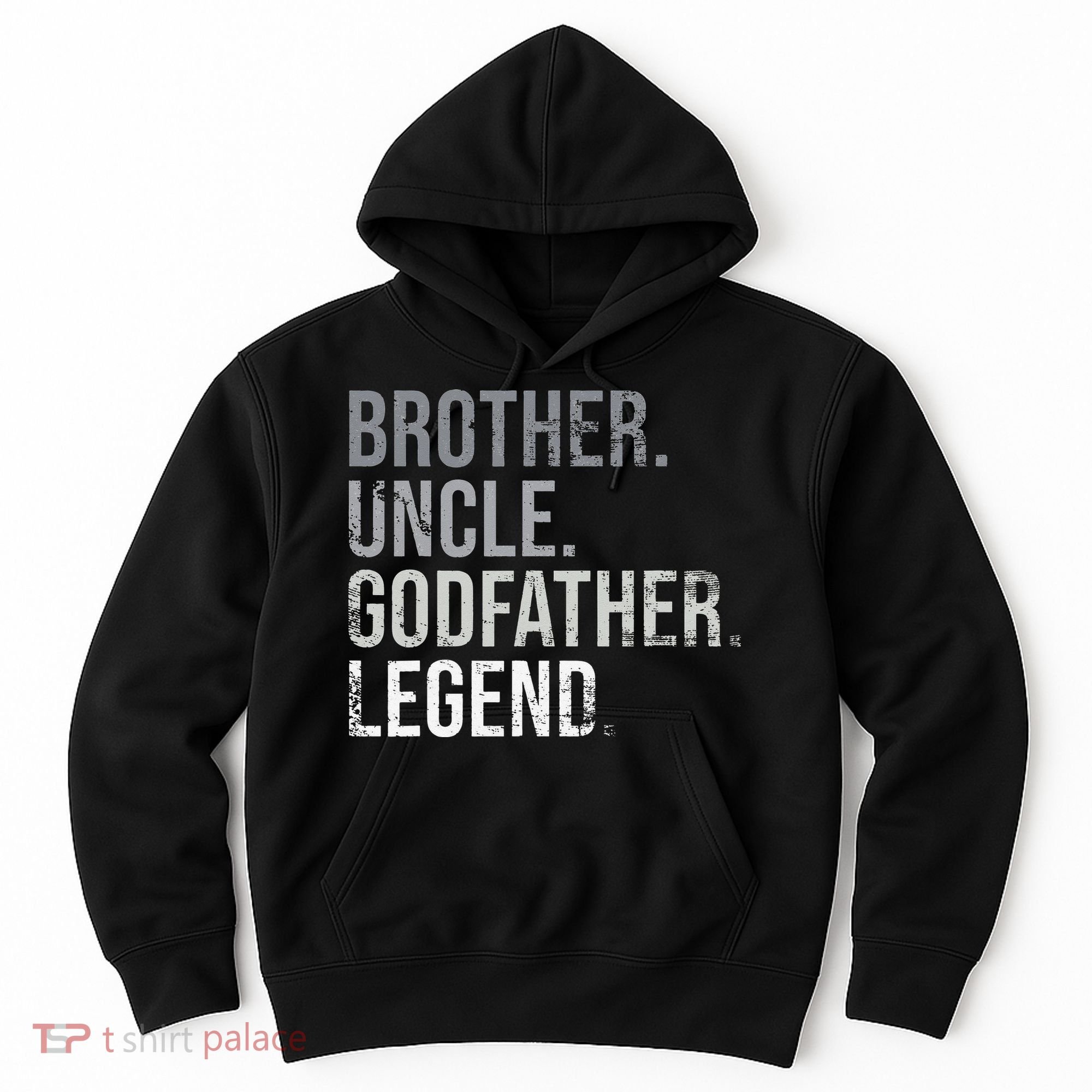 Brother Uncle Godfather Legend Best Funny Uncle Hoodie