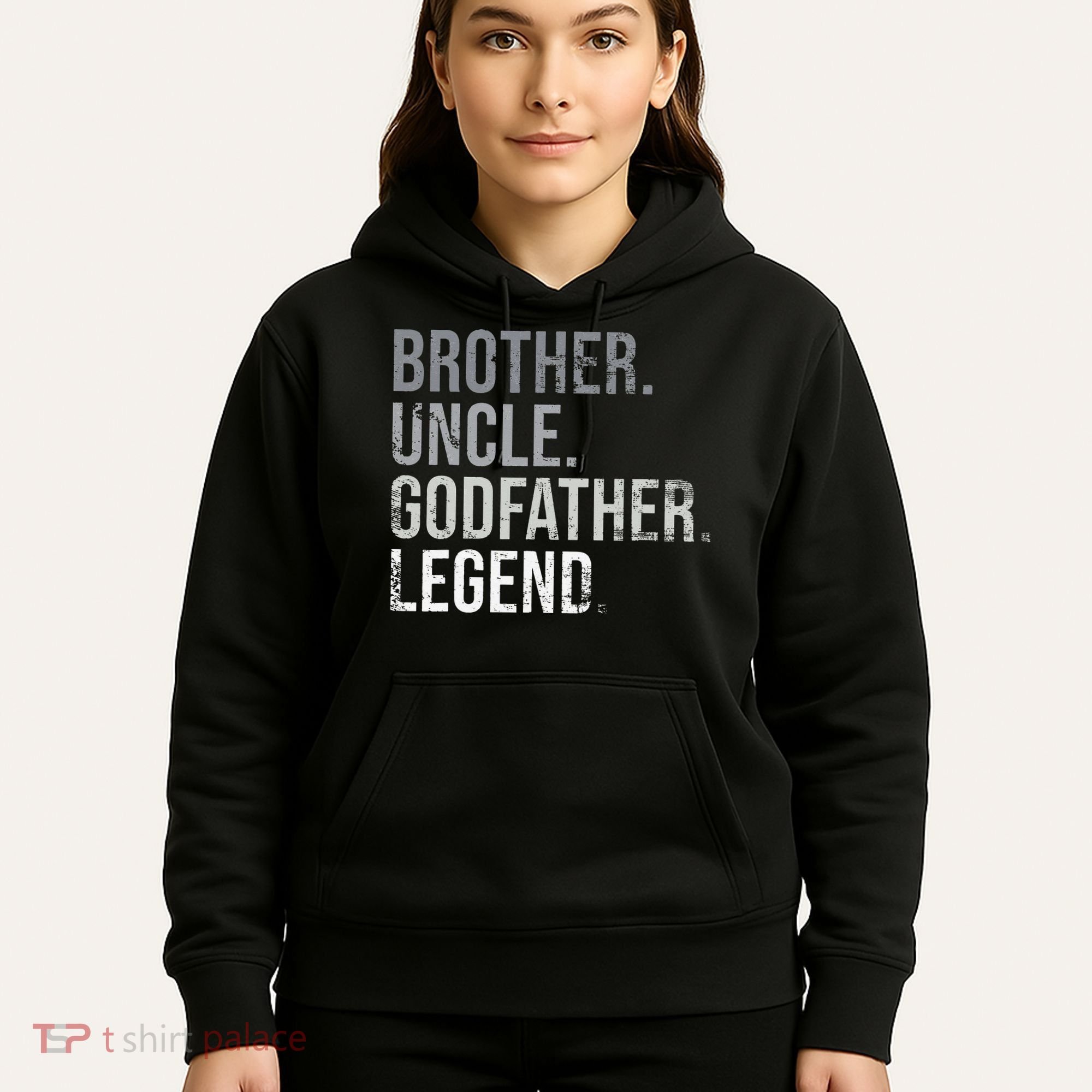 Brother Uncle Godfather Legend Best Funny Uncle Hoodie