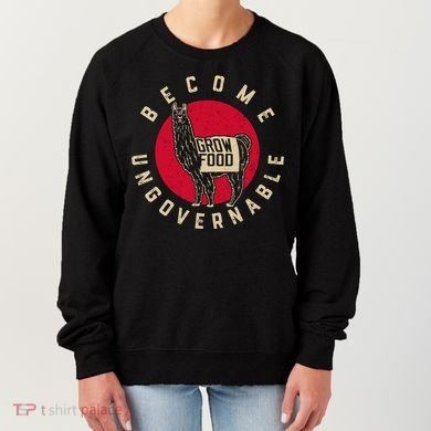 Become Ungovernable Grow Food Women's Sweatshirt