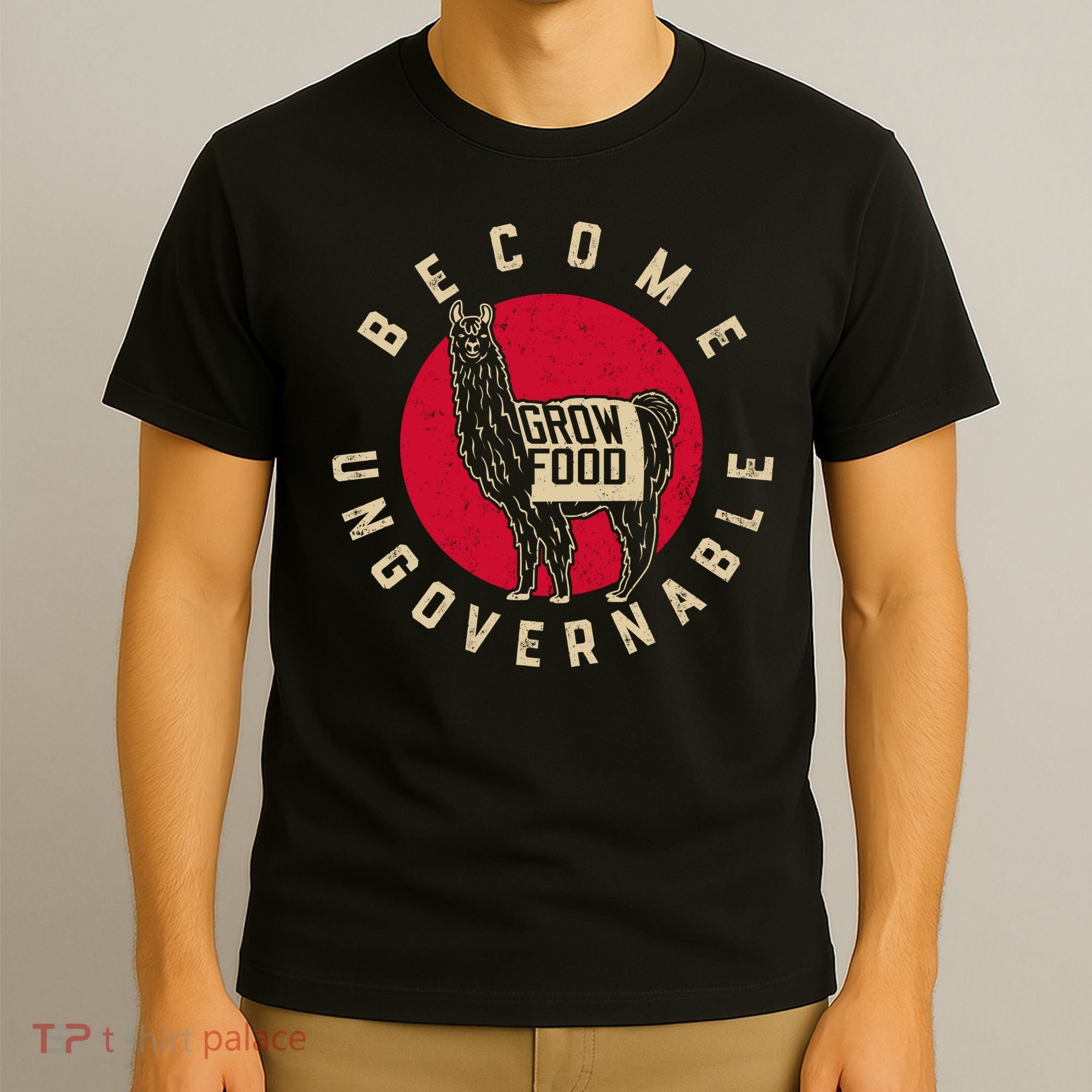 Become Ungovernable Grow Food T-Shirt