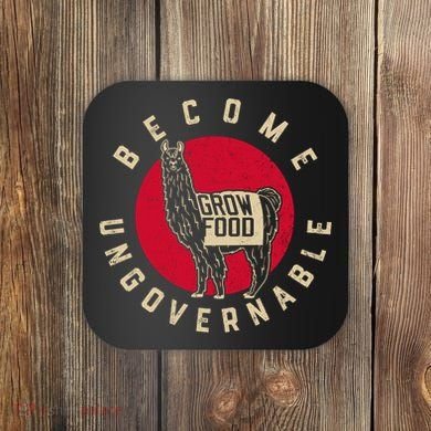Become Ungovernable Grow Food Coaster