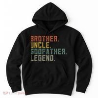 Brother Uncle Godfather Legend Fun Best Funny Uncle Hoodie thumb 0
