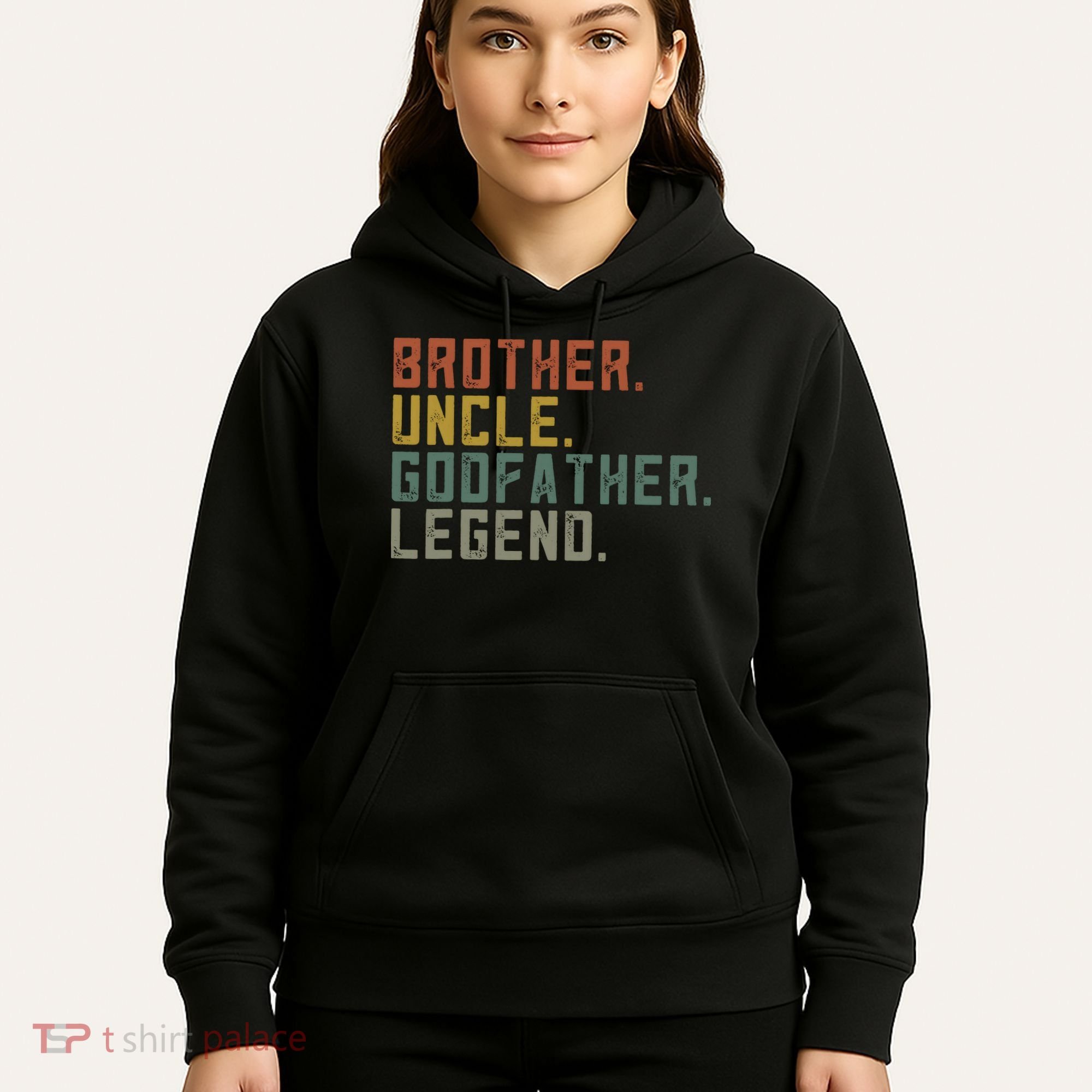 Brother Uncle Godfather Legend Fun Best Funny Uncle Hoodie