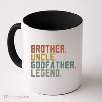 Brother Uncle Godfather Legend Fun Best Funny Uncle Coffee Mug thumb 0