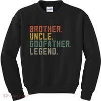 Brother Uncle Godfather Legend Fun Best Funny Uncle Kids Sweatshirt thumb 0