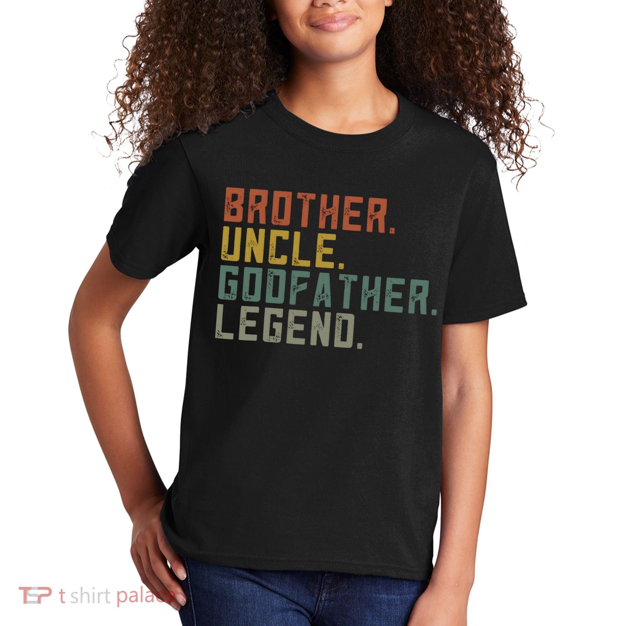 Brother Uncle Godfather Legend Fun Best Funny Uncle Kids T-Shirt