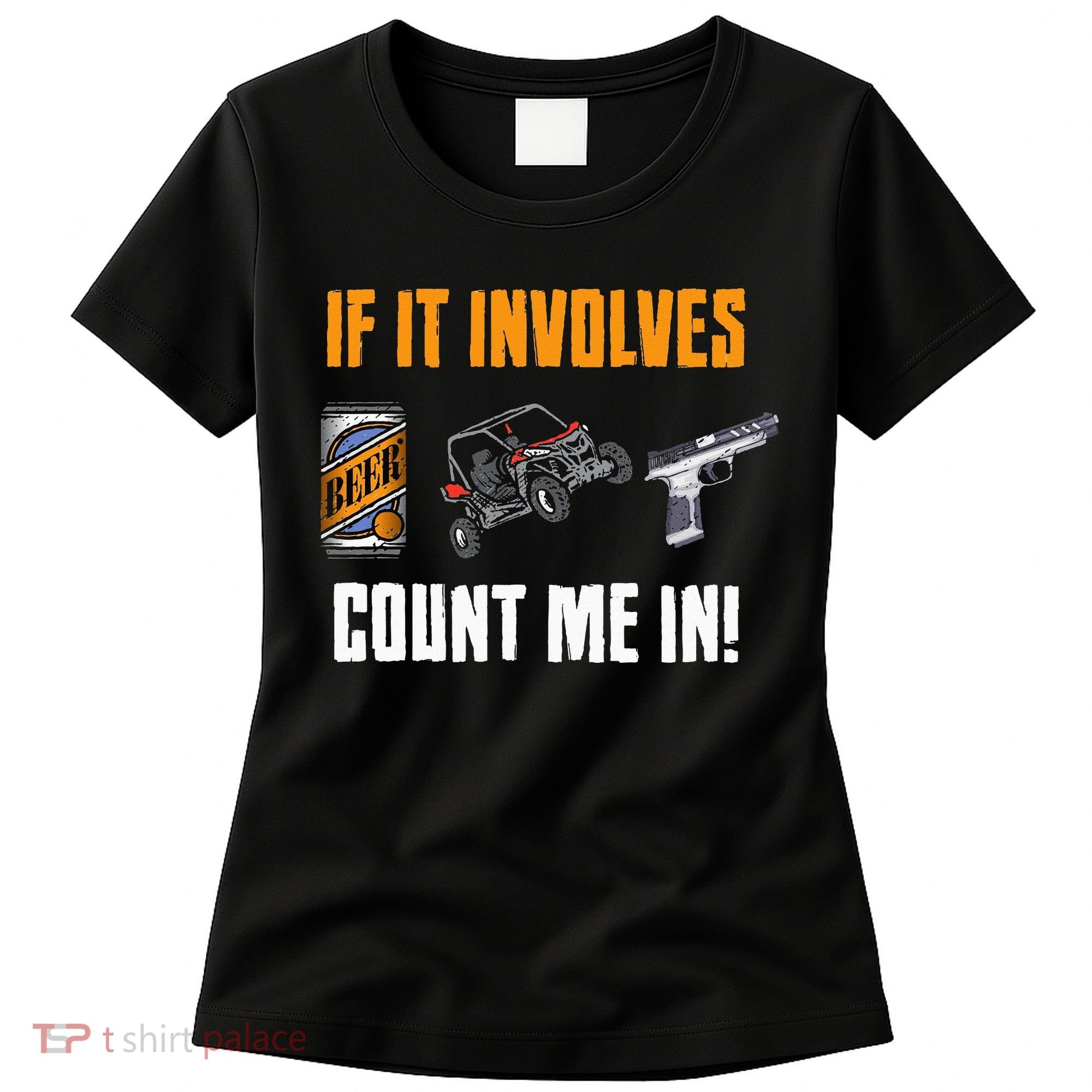 Beer UTV Guns Lover Four Wheeler Quad OffRoading SxS ATV Women's T-Shirt