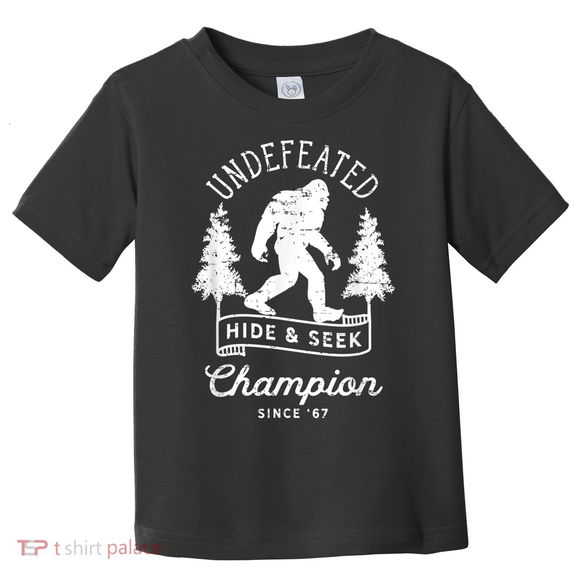 Bigfoot Undefeated Hide And Seek Champion Distressed Toddler T-Shirt