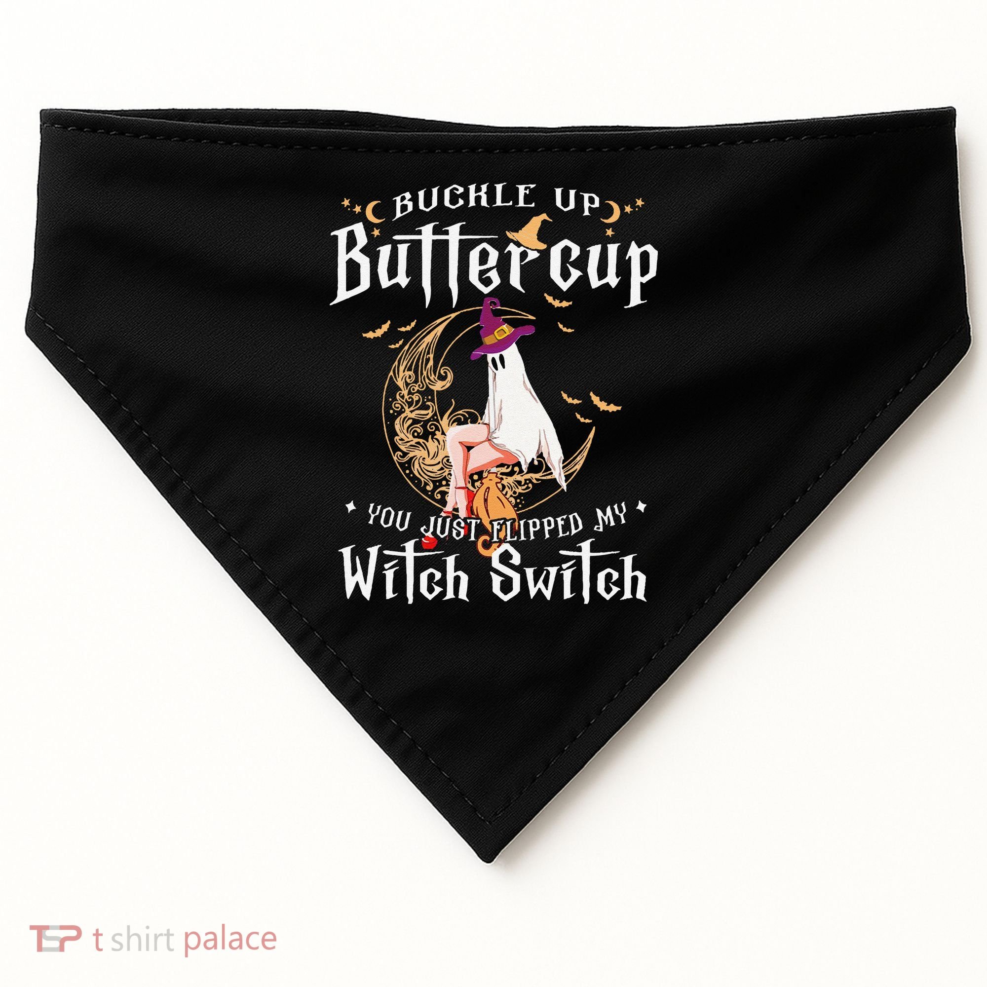 Buckle Up Halloween Buttercup You Just Flipped Witch Switch USA-Made Doggie Bandana