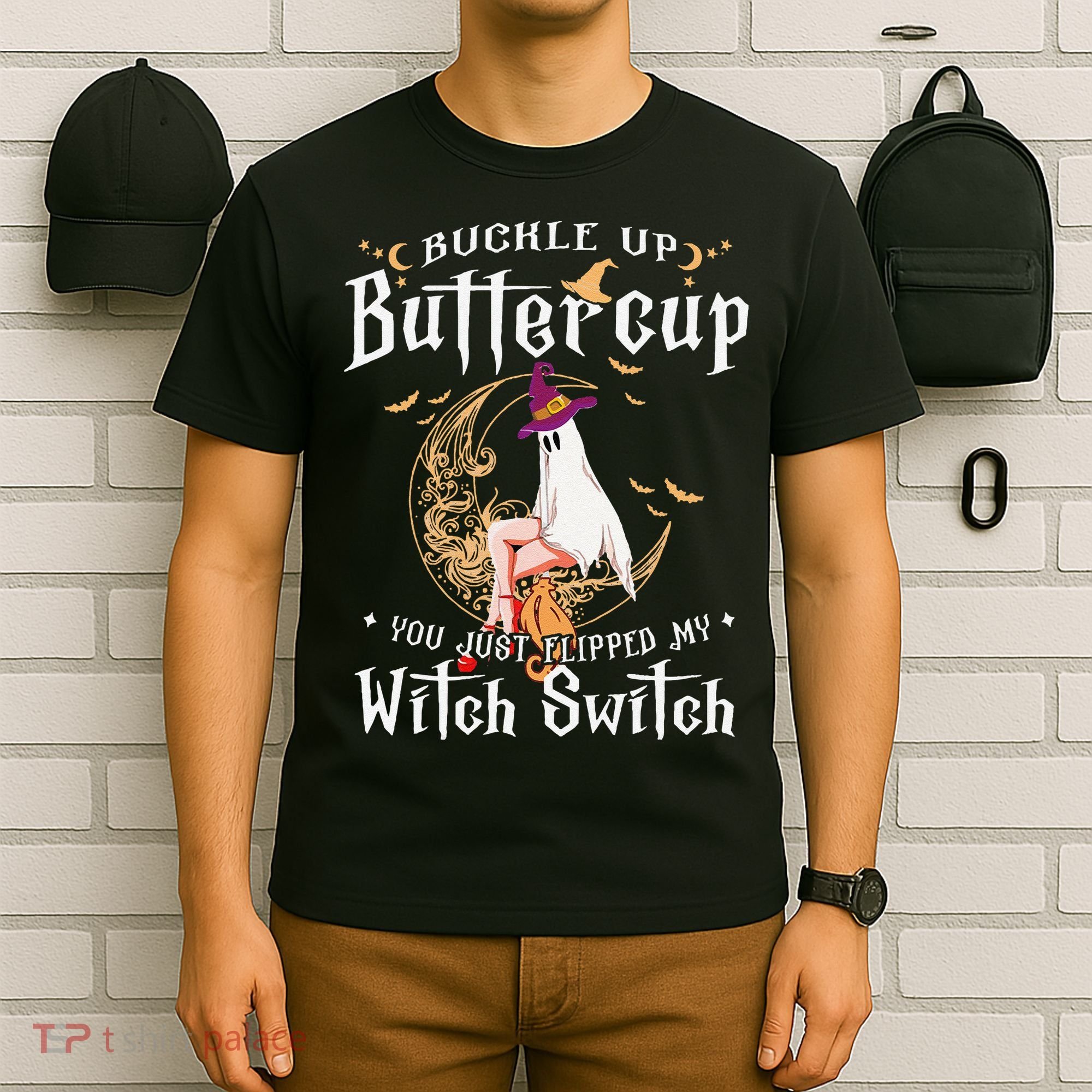 Buckle Up Halloween Buttercup You Just Flipped Witch Switch T-Shirt