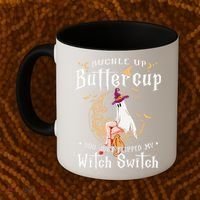 Buckle Up Halloween Buttercup You Just Flipped Witch Switch Coffee Mug thumb 2
