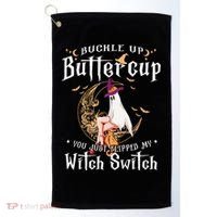 Buckle Up Halloween Buttercup You Just Flipped Witch Switch Golf Towel thumb 0