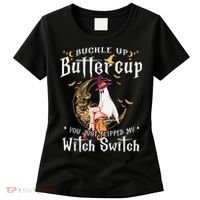 Buckle Up Halloween Buttercup You Just Flipped Witch Switch Women's T-Shirt thumb 0