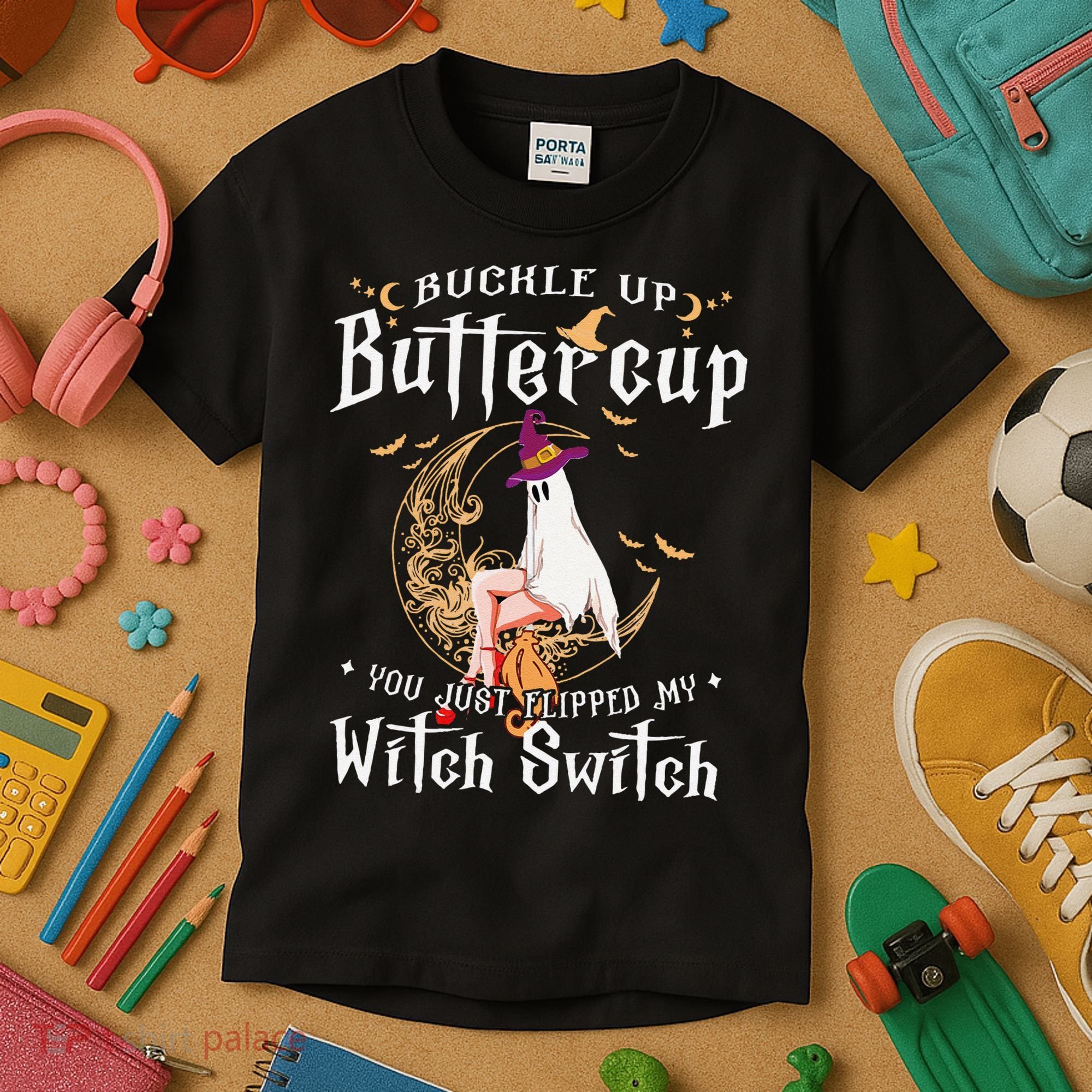 Buckle Up Halloween Buttercup You Just Flipped Witch Switch Kids T-Shirt