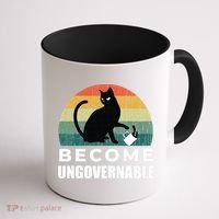 Become Ungovernable I Do What I Want Funny Cat Coffee Mug thumb 1