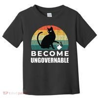 Become Ungovernable I Do What I Want Funny Cat Toddler T-Shirt thumb 0