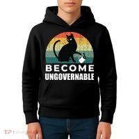 Become Ungovernable I Do What I Want Funny Cat Kids Hoodie thumb 4