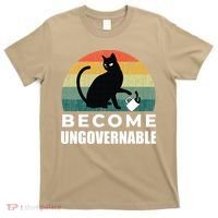 Become Ungovernable I Do What I Want Funny Cat T-Shirt thumb 0