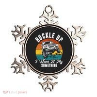 Buckle Up I Want To Try Somthing Offroad Truck Ornament thumb 0