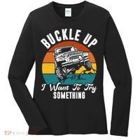 Buckle Up I Want To Try Somthing Offroad Truck Women's Long Sleeve Shirt thumb 0