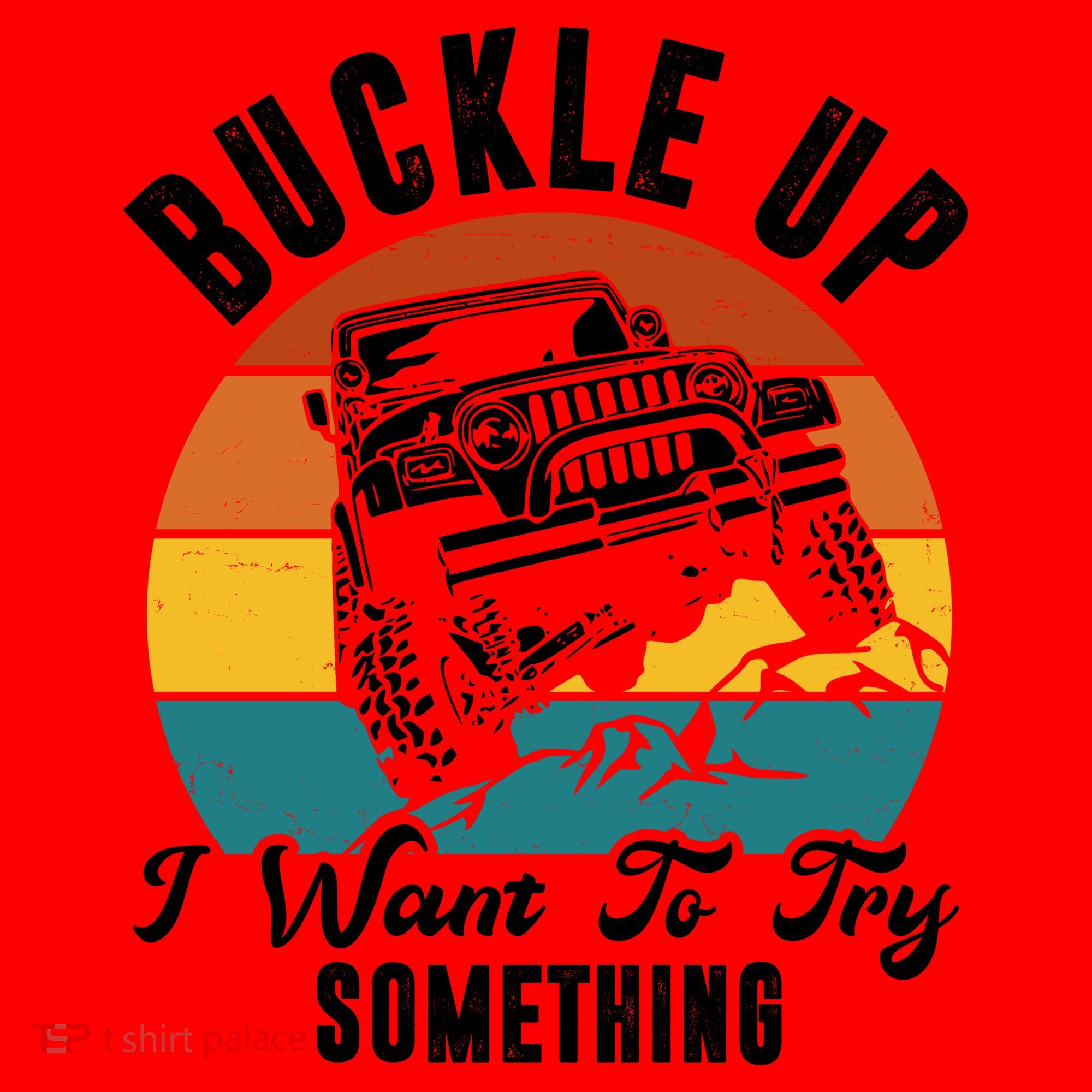 Buckle Up I Want To Try Somthing Offroad Truck Santa Hat